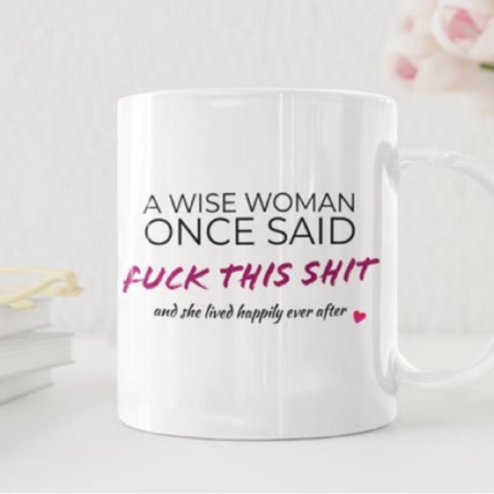 NEW Coffee Mug, Funny Saying